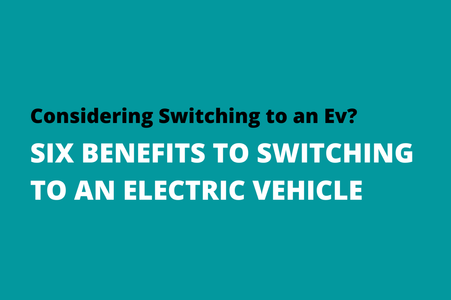 Six benefits of making the switch to electric! Applied Leasing Blog